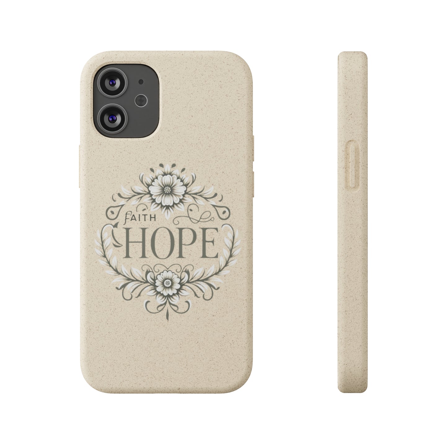 Faith Hope Biodegradable Cases