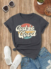 Load image into Gallery viewer, Full Size GOD IS GOOD Round Neck Short Sleeve T-Shirt
