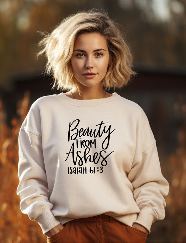 Beauty from Ashes Sweatshirt