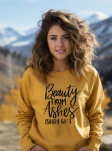 Load image into Gallery viewer, Beauty from Ashes Sweatshirt
