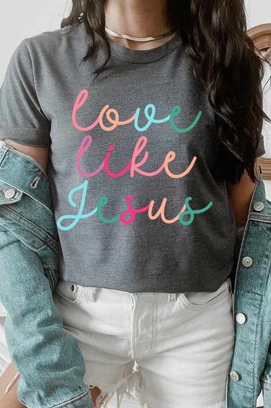 Colorful Love Like Jesus Graphic Tee