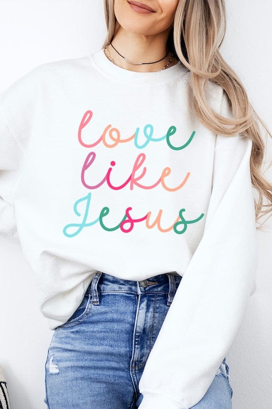 Colorful Love Like Jesus Graphic Fleece Sweatshirt