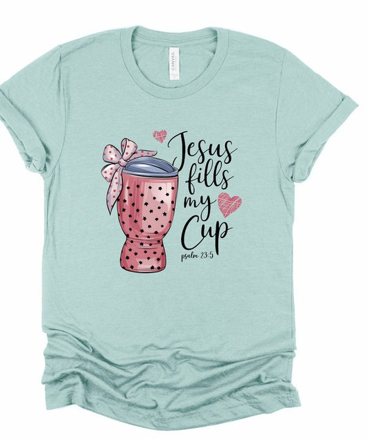 Jesus Fill My Cup Graphic Tee