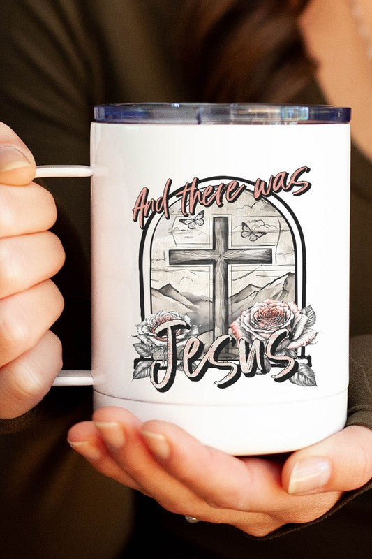 And There Was Jesus Stainless Steel Travel Cup