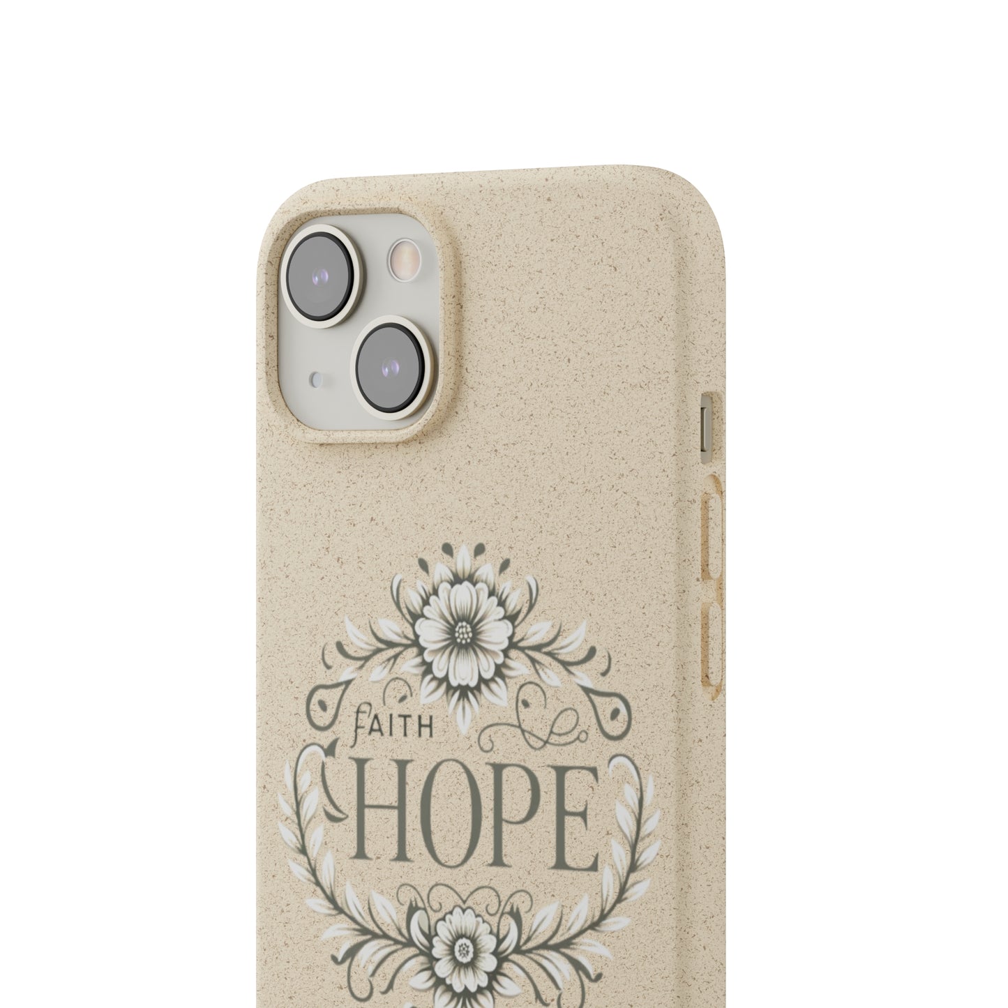 Faith Hope Biodegradable Cases