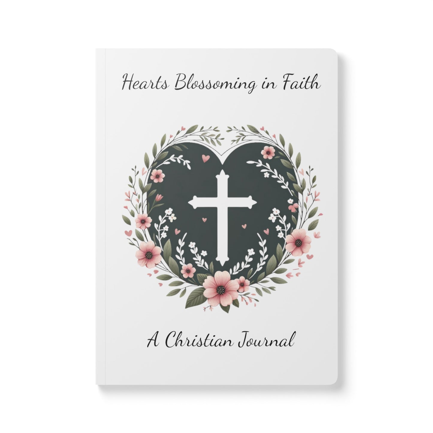 Hearts Blossoming In Faith Softcover Christian Journal (With Bible Verses Inside)