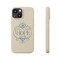 Faith Hope Biodegradable Cases