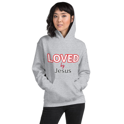 LOVED by Jesus Unisex Hoodie