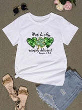 Load image into Gallery viewer, NOT LUCKY SIMPLY BLESSED Heart Round Neck T-Shirt
