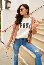 Load image into Gallery viewer, Simply Love Full Size PRAY Round Neck T-Shirt
