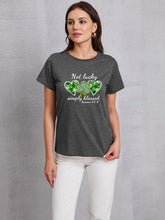 Load image into Gallery viewer, NOT LUCKY SIMPLY BLESSED Heart Round Neck T-Shirt
